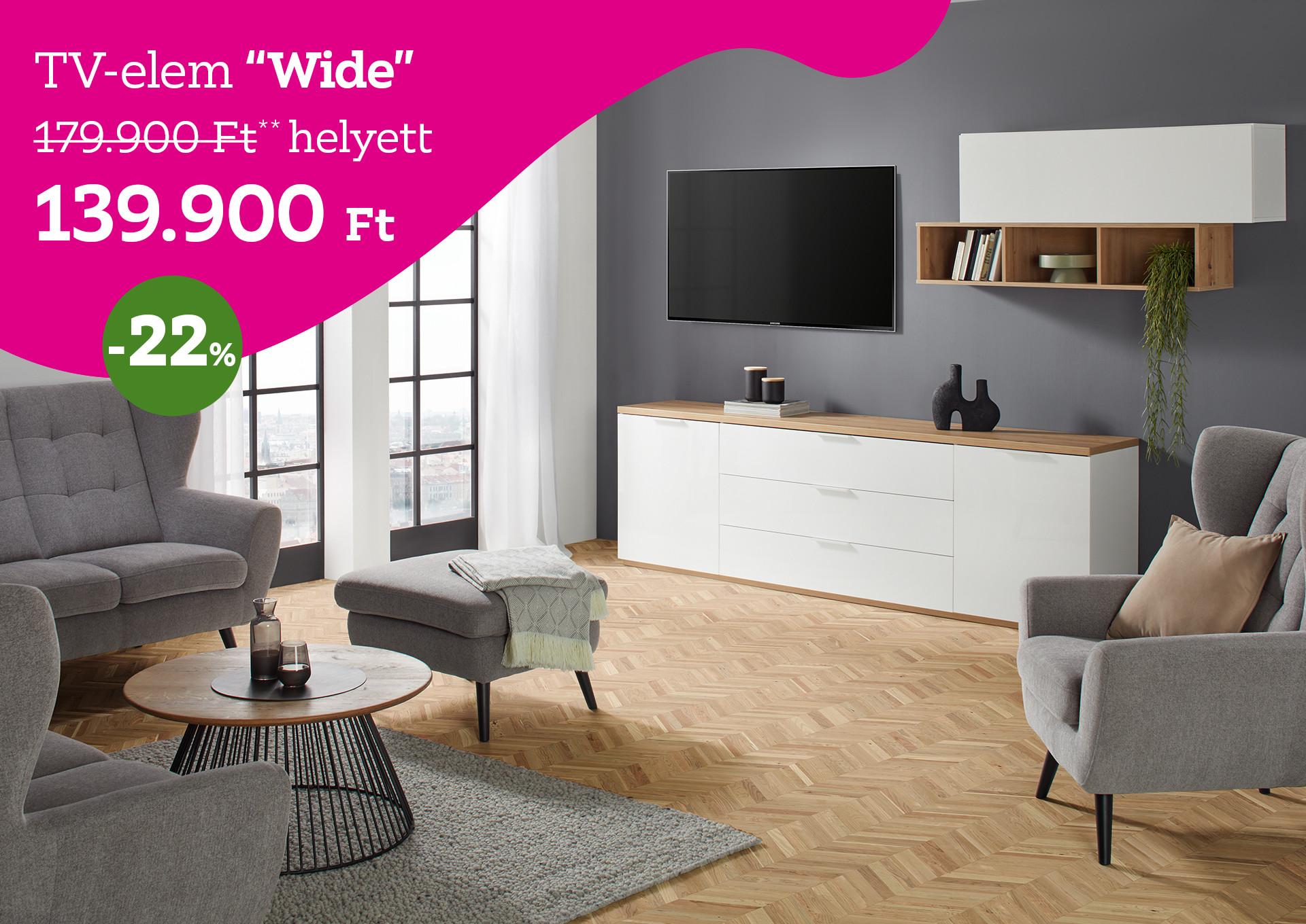 TV-elem Wide 179900 Forint helyett 139900 Forint, kedvezmény mértéke 22%