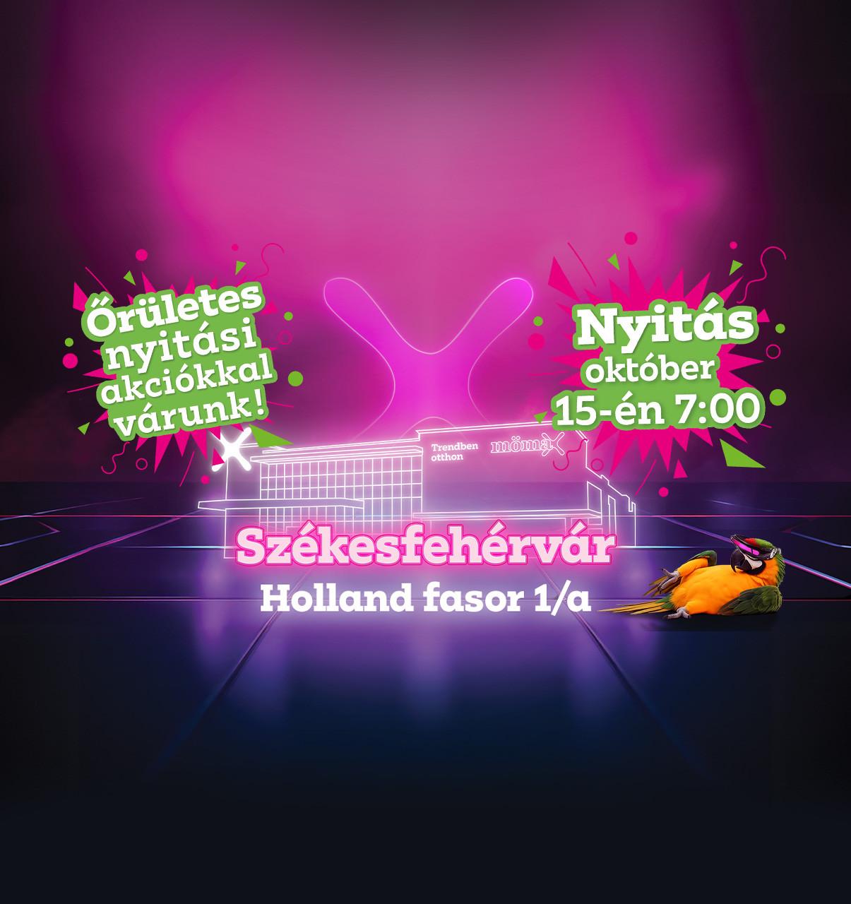 Székesfehérvári mömax nyitás 2025.10.15-én 7 órától, Székesfehérvár Holland fasor 1/c. Őrületes nyitási akciókkal várunk!
