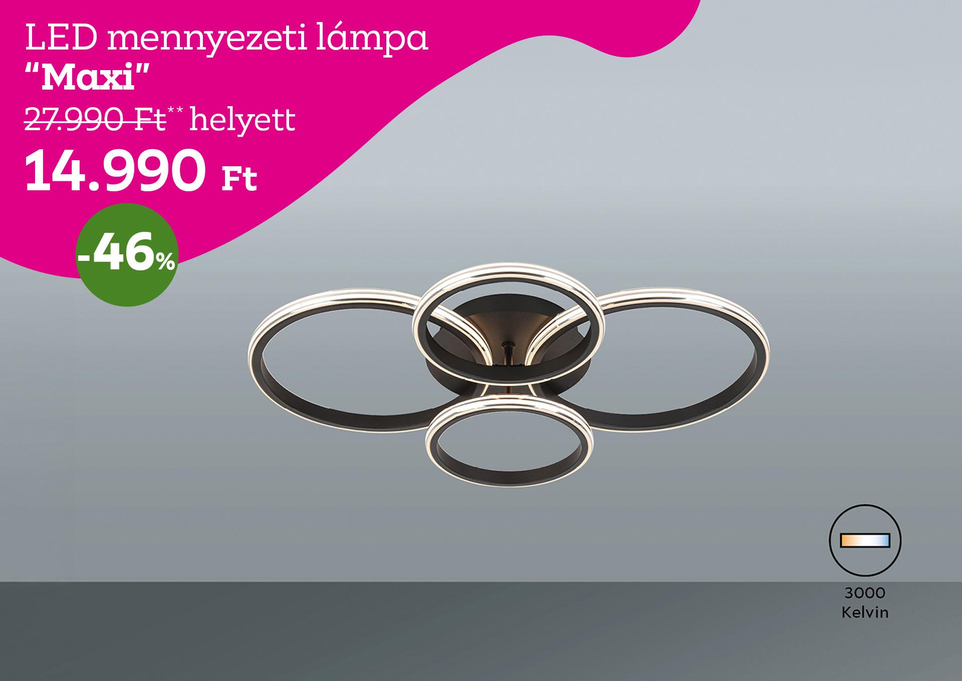 LED mennyezeti lámpa MAXI 27990 Forint helyett 14990 Forint, kedvezmény mértéke 46%