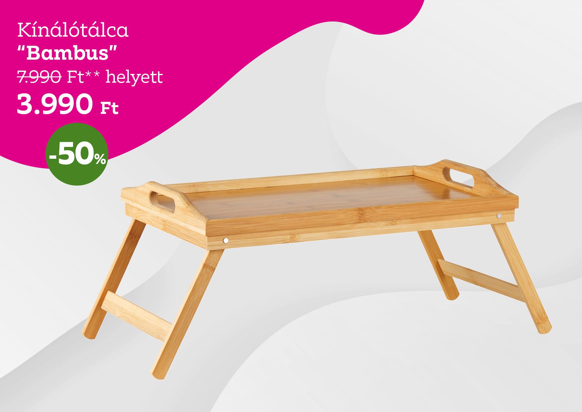 Kínálótálca BAMBUS 7990 Forint helyett 3990 Forint, kedvezmény mértéke 50%