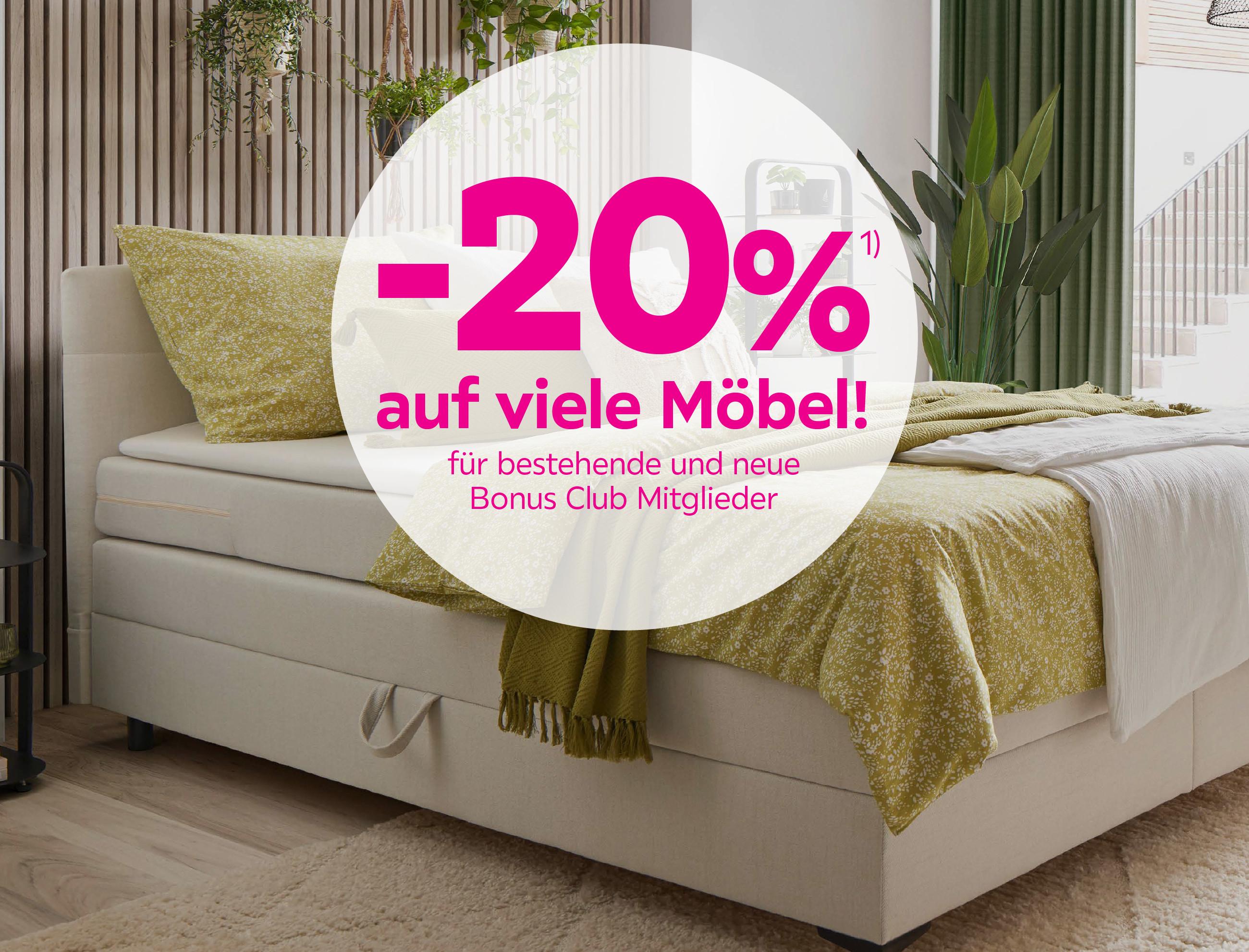 -20% auf viele Möbel für bestehende und neue Bonus Club Mitglieder
