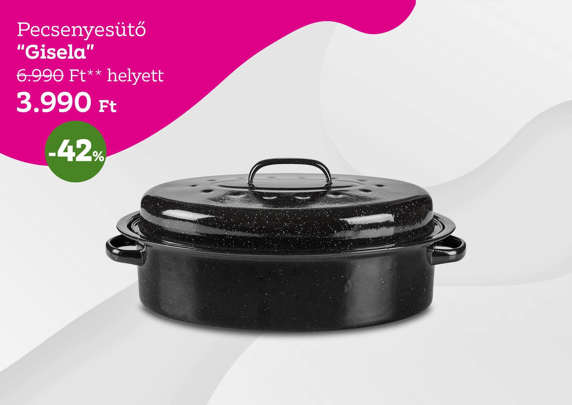 Pecsenyesütő GISELA 6990 Forint helyett 3990 Forint, kedvezmény mértéke 42%