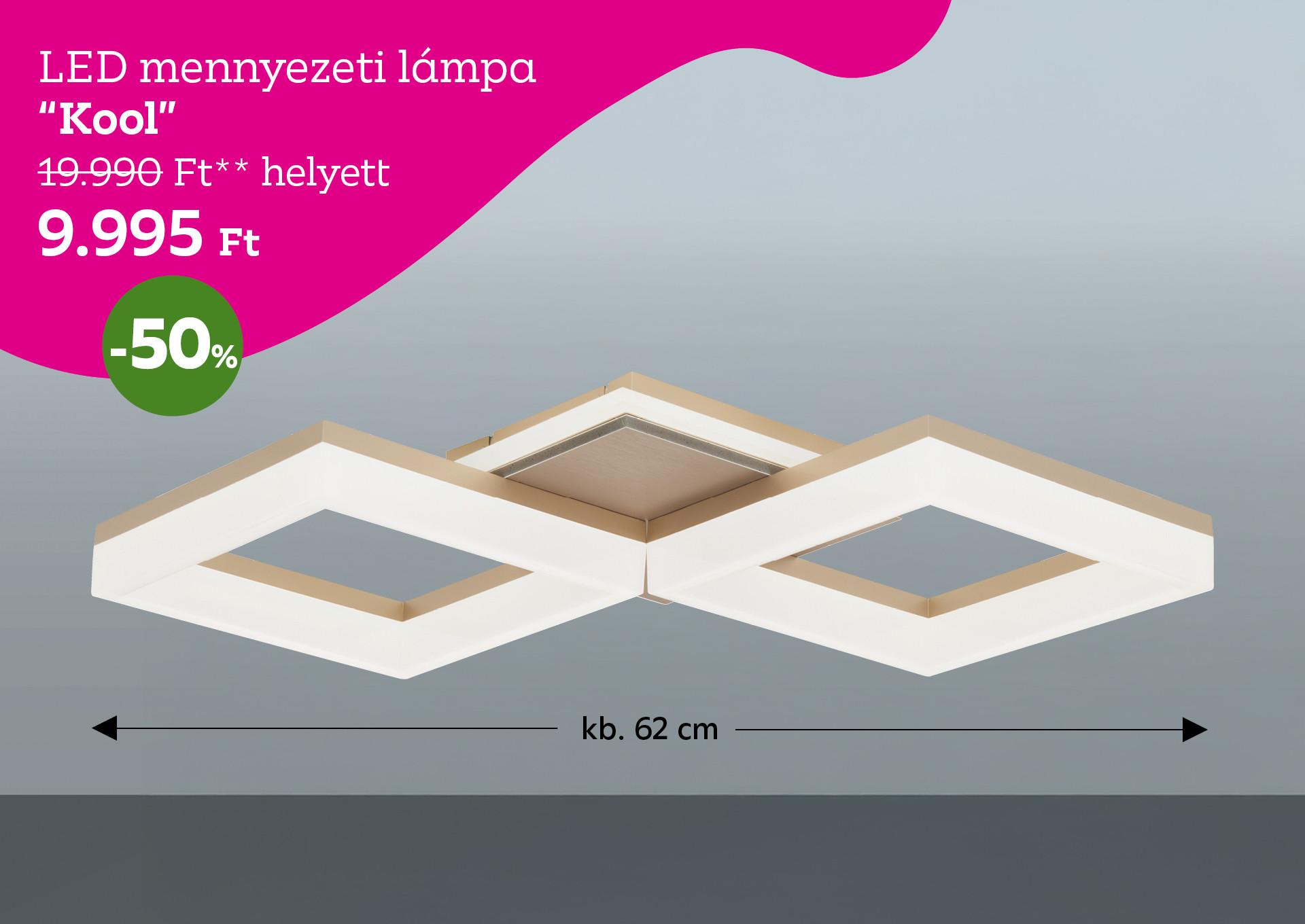 LED mennyezeti lámpa KOOL 19990 Forint helyett 9995 Forint, kedvezmény mértéke 50%