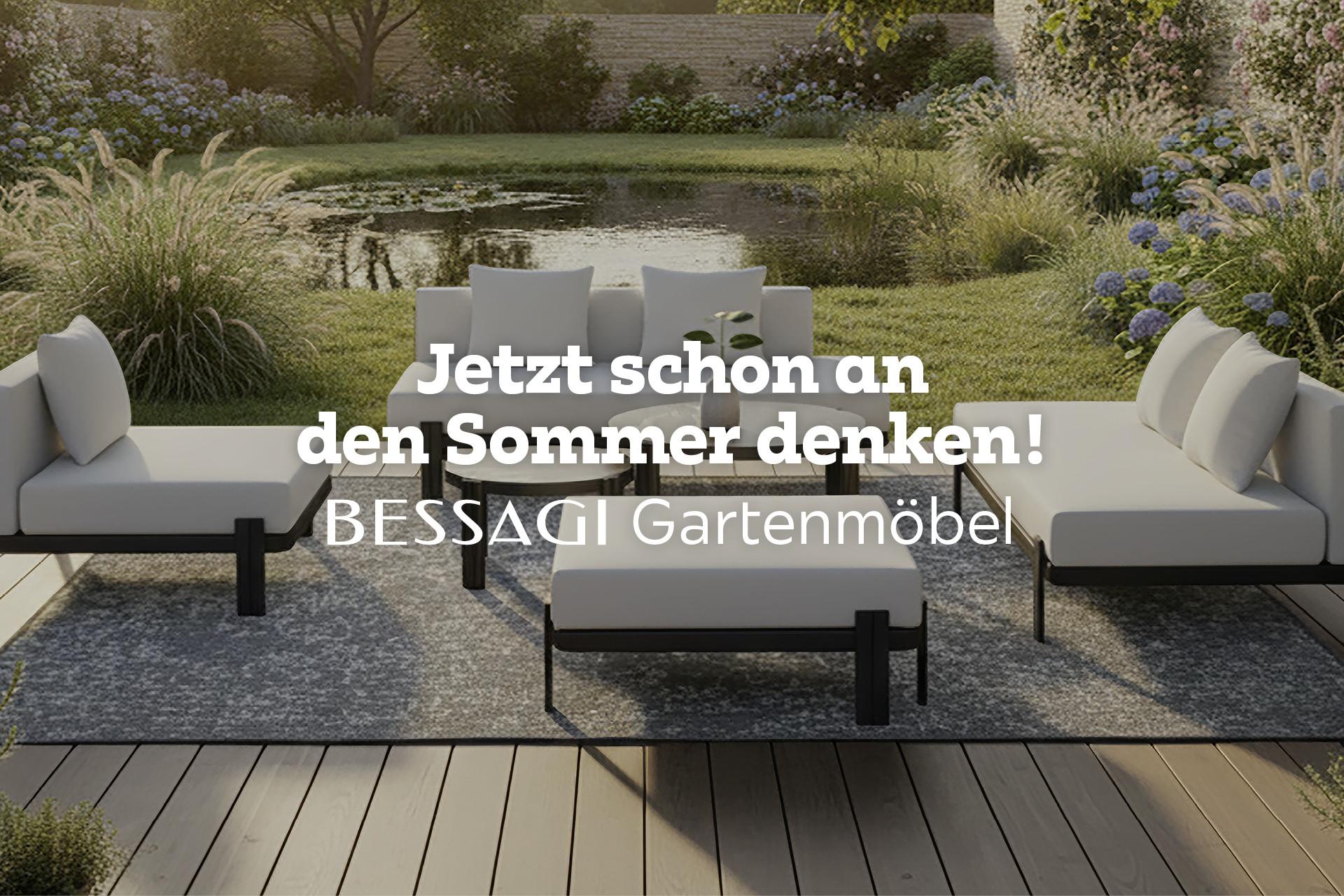 Jetzt schon an den Sommer denken! Bessagi Gartenmöbel, graue Loungegarnitur im Hintergrund