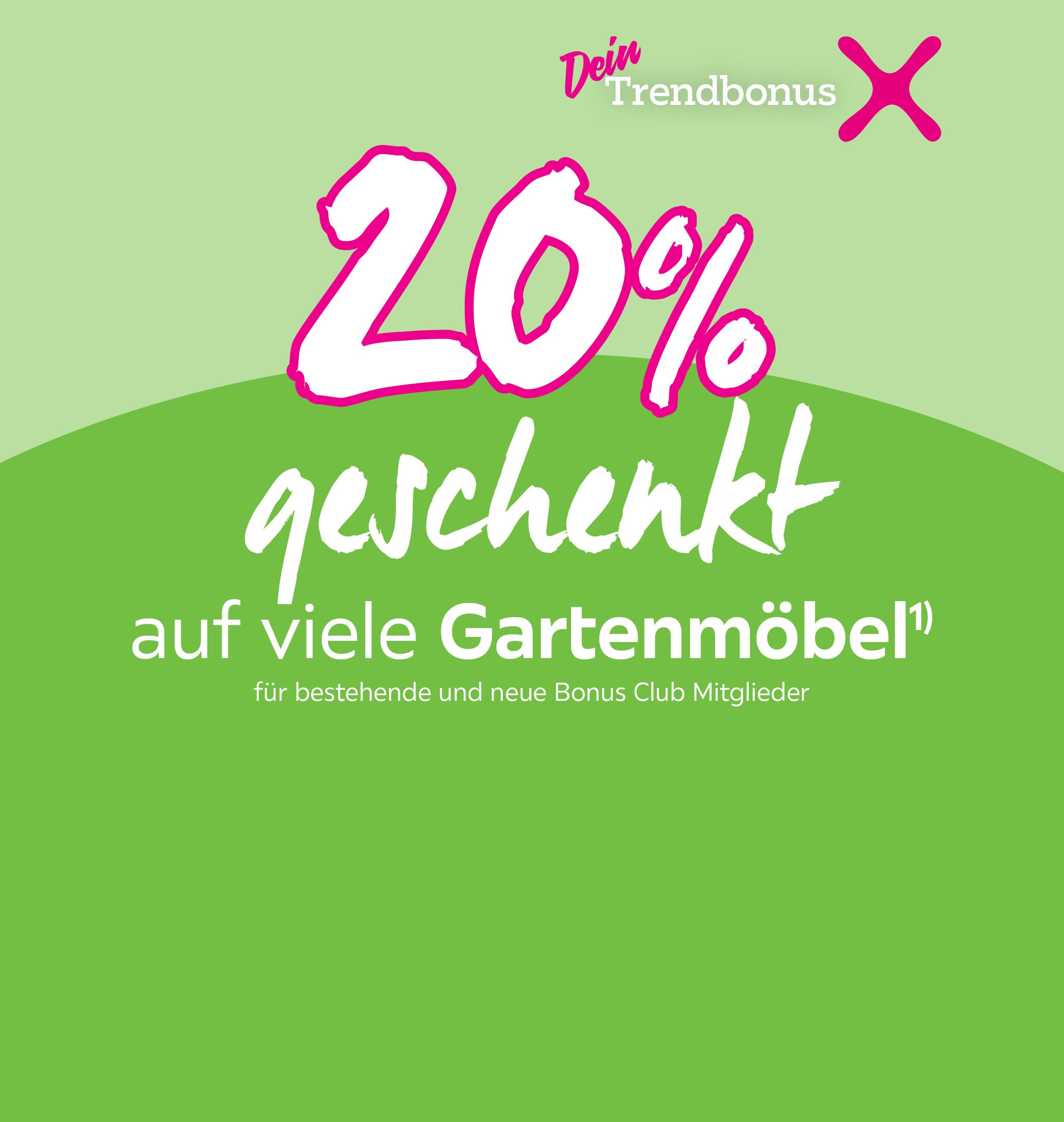 20% geschenkt auf viele Gartenmöbel