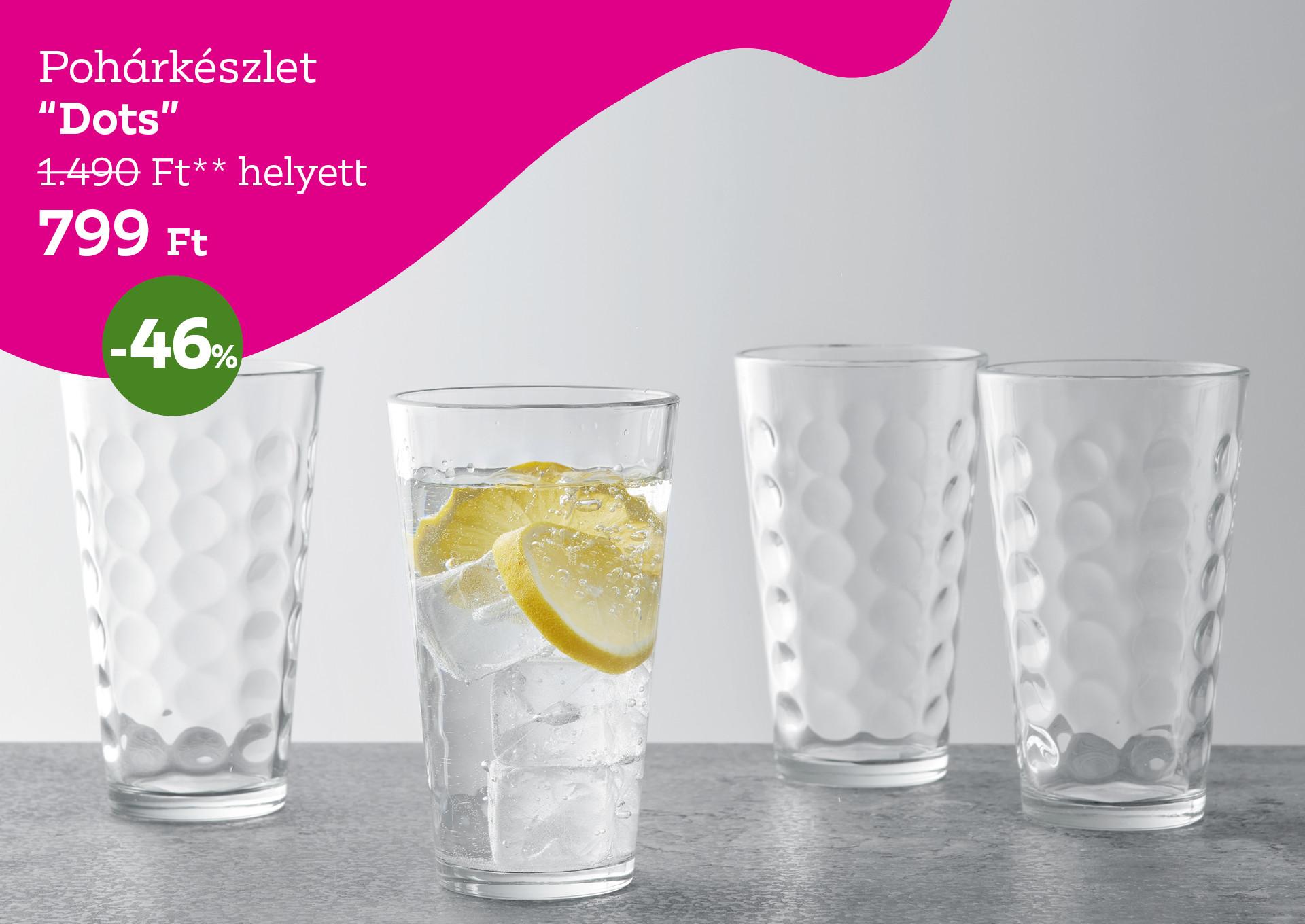 Pohárkészlet DOTS 1490 Forint helyett 799 Forint, kedvezmény mértéke 46%