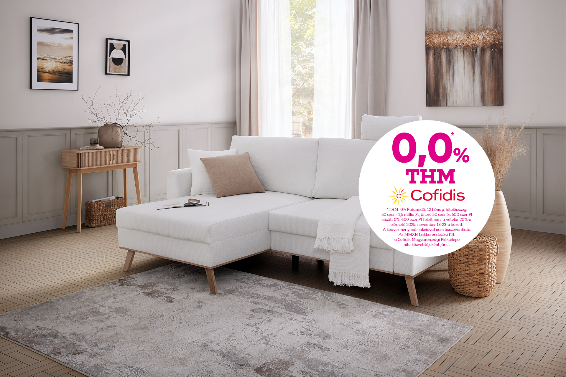 Cofidis 0,0% THM hitelkonstrukció az áruházakban 2025.11.13-23. között.