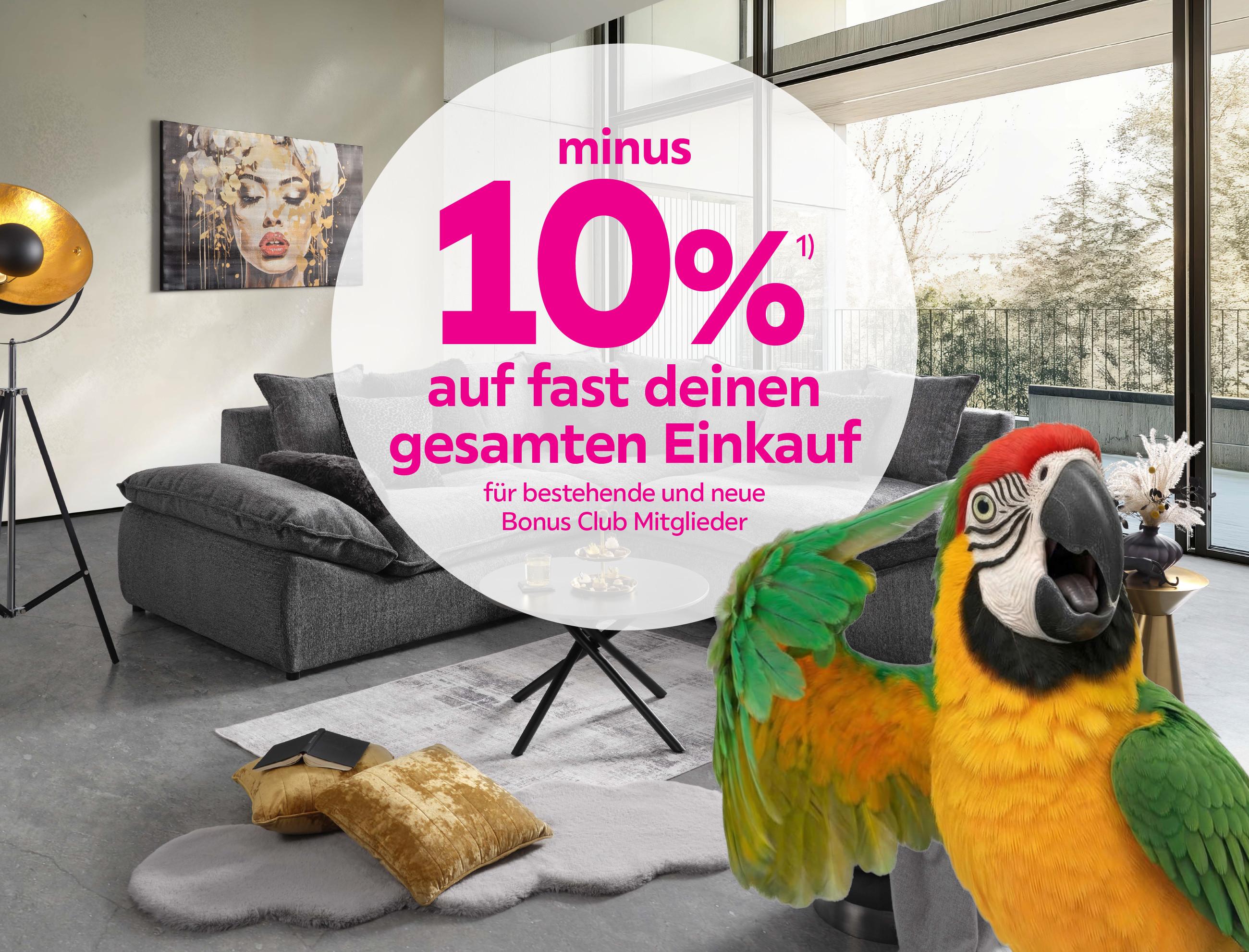 minus 10% auf fast den gesamten Einkauf für bestehende und neue Bonus Club Mitglieder