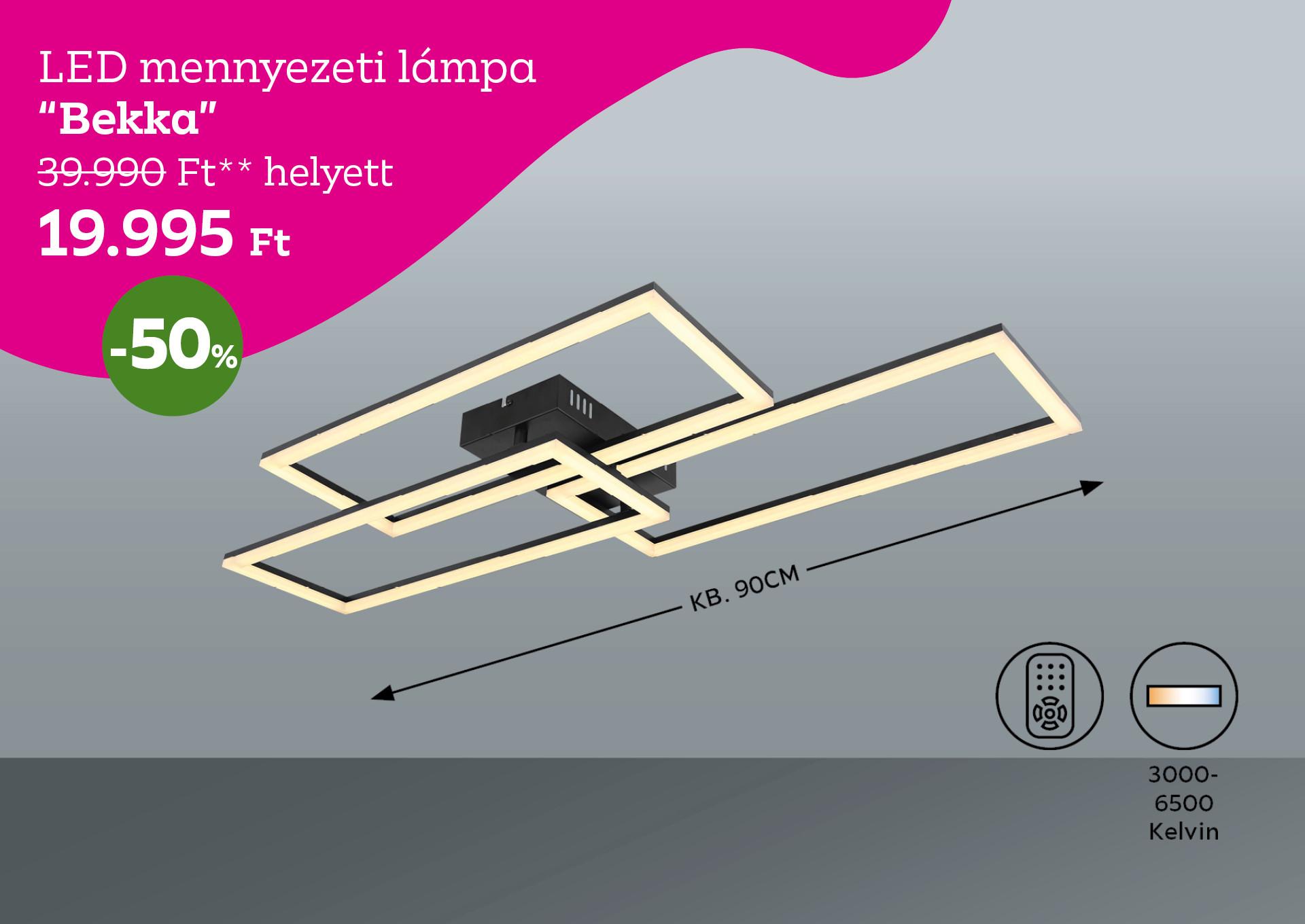 LED mennyezeti lámpa BEKKA 39990 Forint helyett 19995 Forint, kedvezmény mértéke 50%
