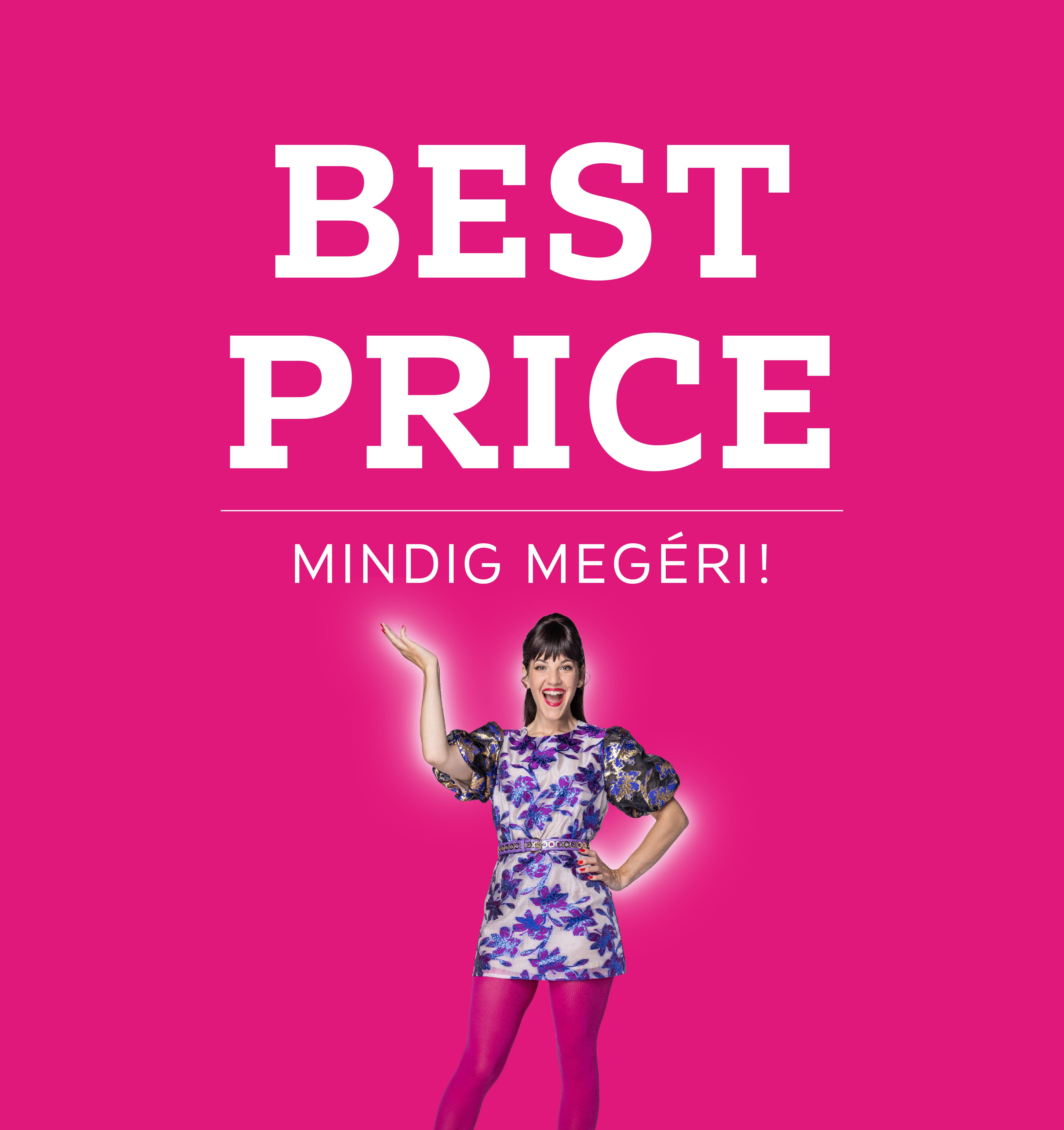 Best price, mindig megéri!