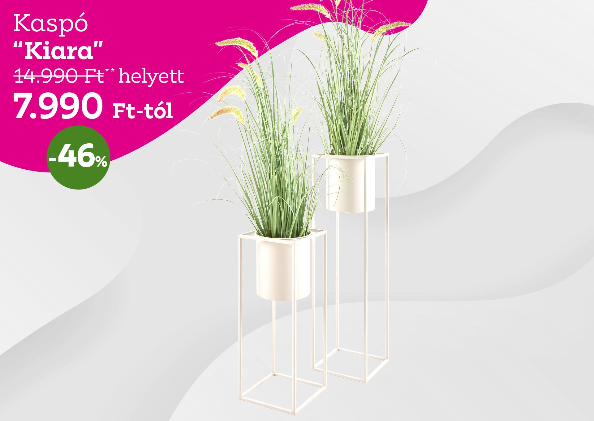 Kaspó KIARA 14990 Forint helyett 7990 Forint, kedvezmény mértéke 46%