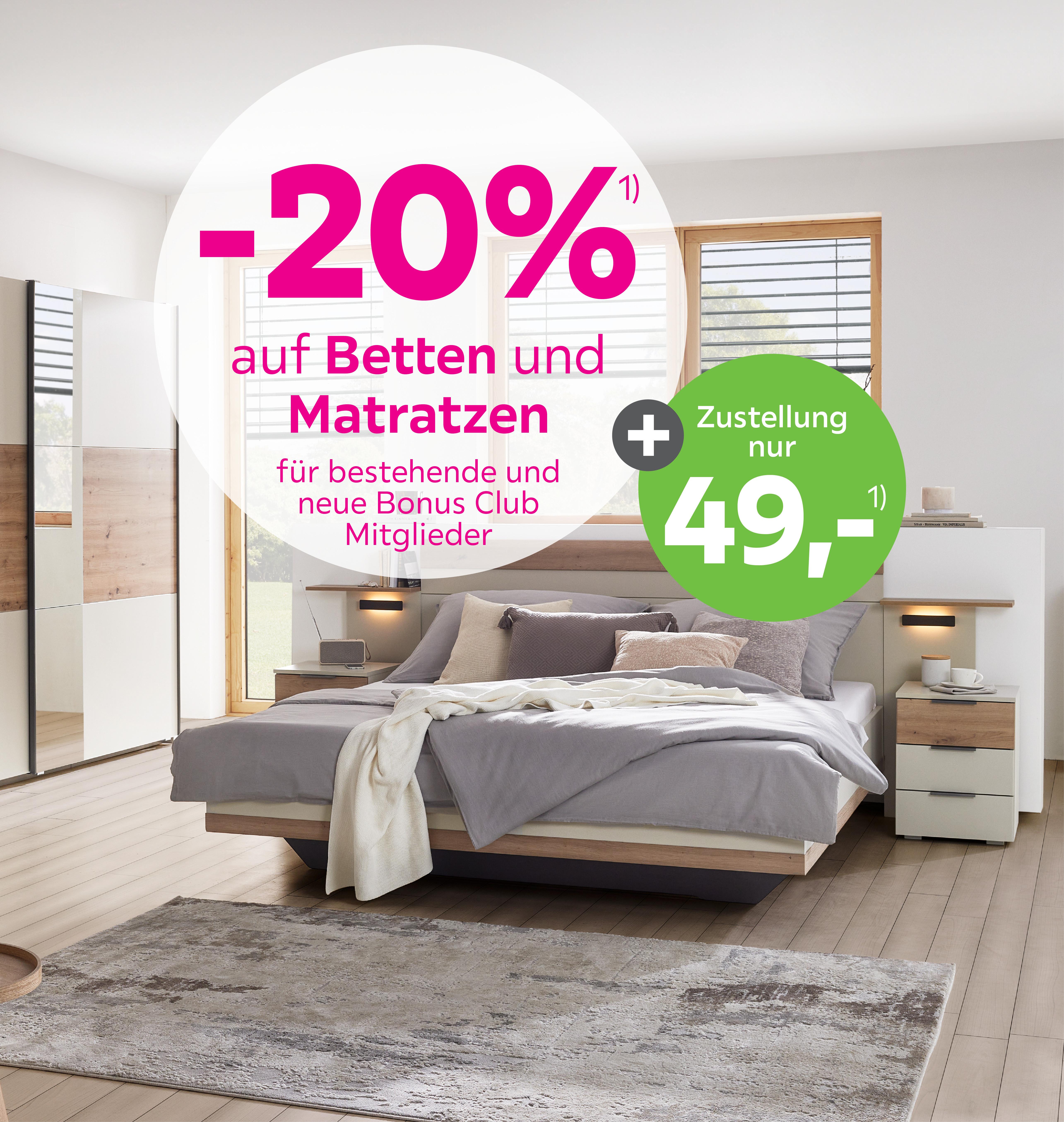 -20% auf Betten und Matratzen für bestehende und neue Bonus Club Mitglieder + Zustellung um nur 49,-