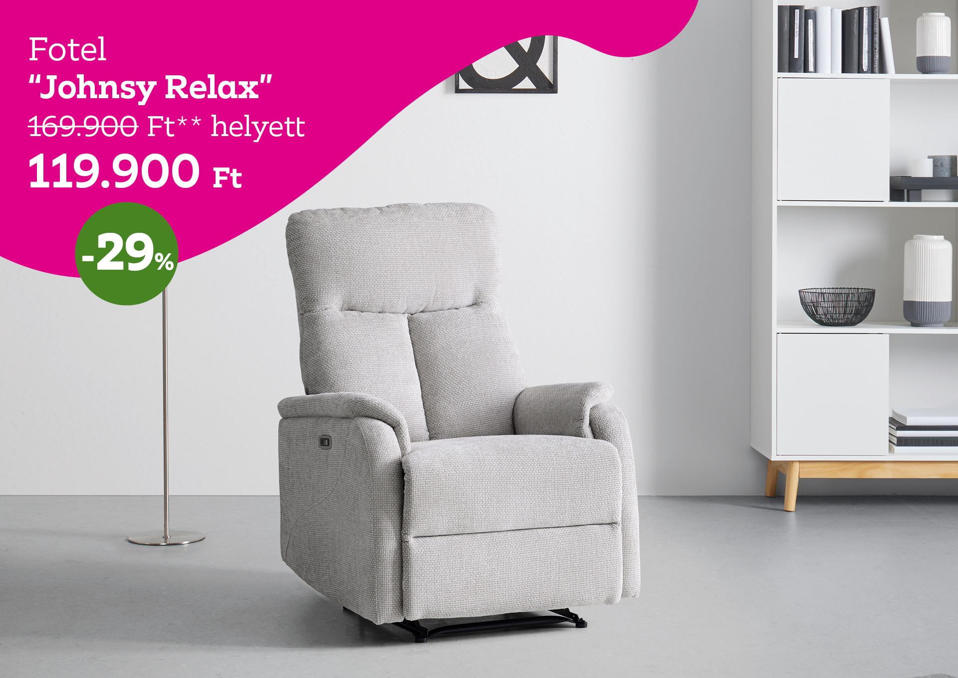 Fotel Johnsy Relax 169900 Forint helyett 119900 Forint, kedvezmény mértéke 29%
