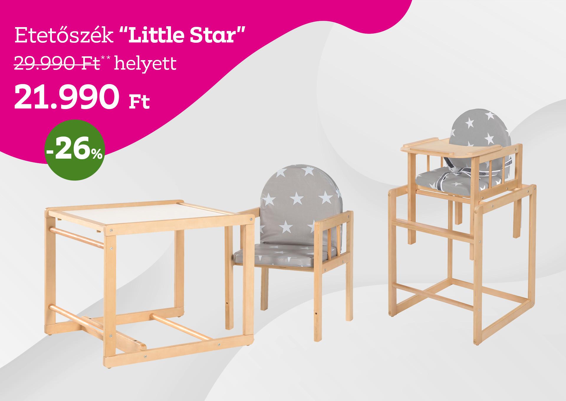 Etetőszék LITTLE STAR 29990 Forint helyett 21990 Forint, kedvezmény mértéke 26%
