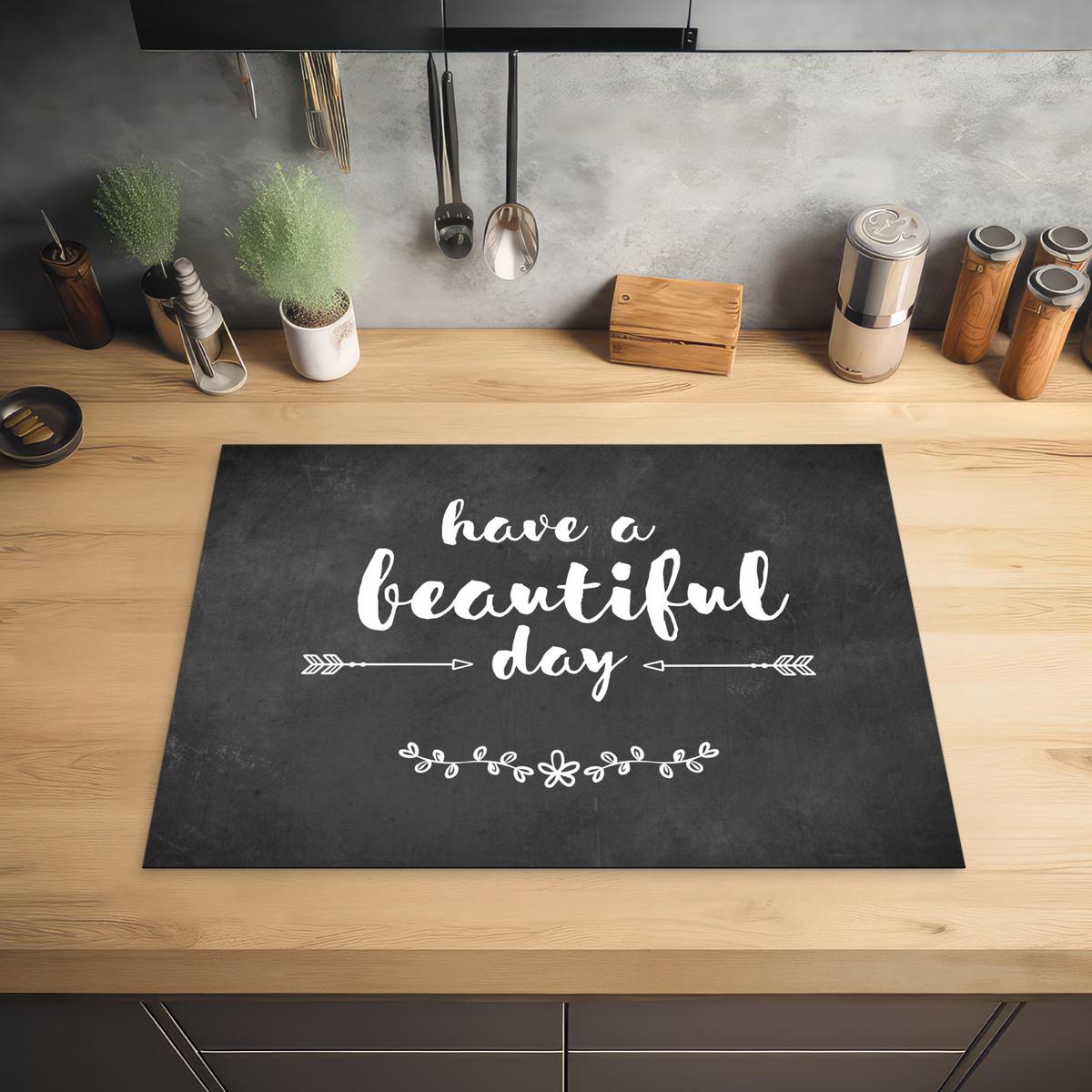 HERDABDECKPLATTE Zitat - Einen schönen Tag - Grau - Weiß Herdabdeckung Induktionsfeld 70x52 cm - Anthrazit, Kunststoff (70/52/0.2cm) - MuchoWow