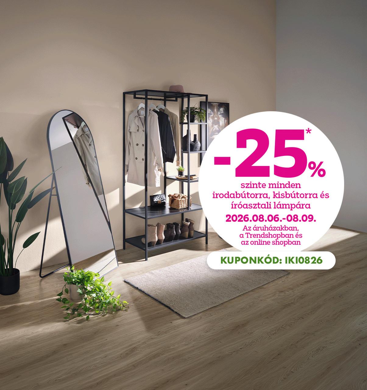 -25% szinte minden irodabútorra, kisbútorra és íróasztali lámpára 2026.08.06-09. között az áruházakban, a Trendshopban és online! Online vásárlásnál használd az IKI0826 kuponkódot a kedvezményhez!