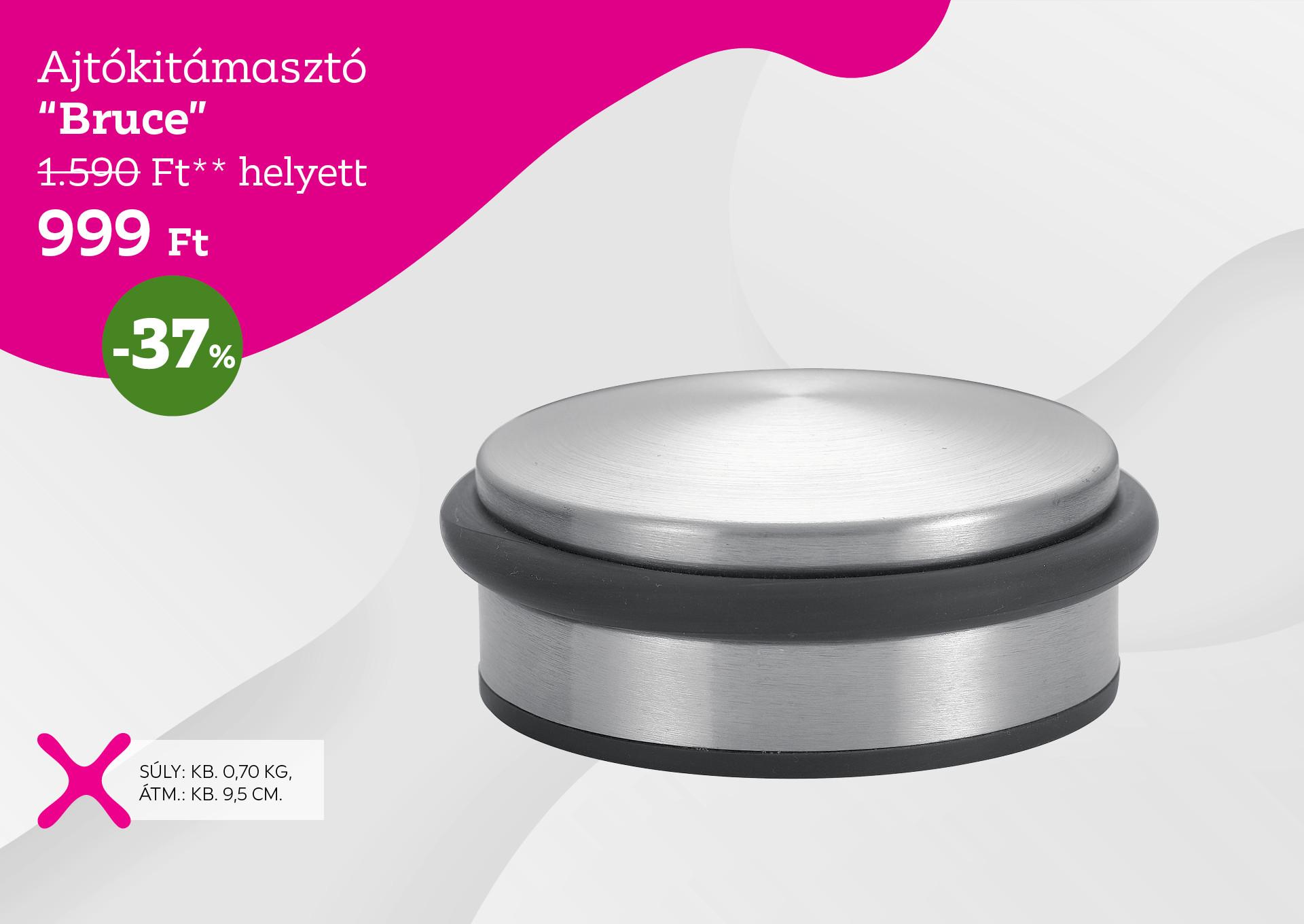 Ajtókitámasztó BRUCE 1590 Forint helyett 999 Forint, kedvezmény mértéke 37%