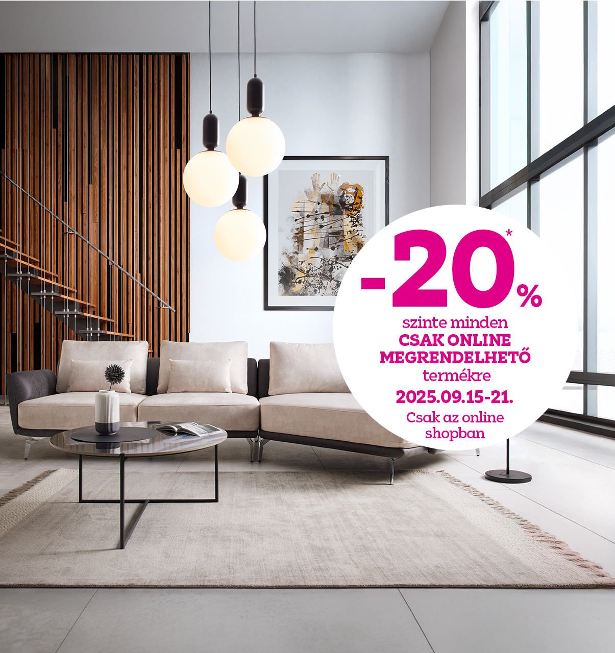 -20% szinte minden csak online megrendelhető termékre 2025.09.15-21. között csak az online shopban!
