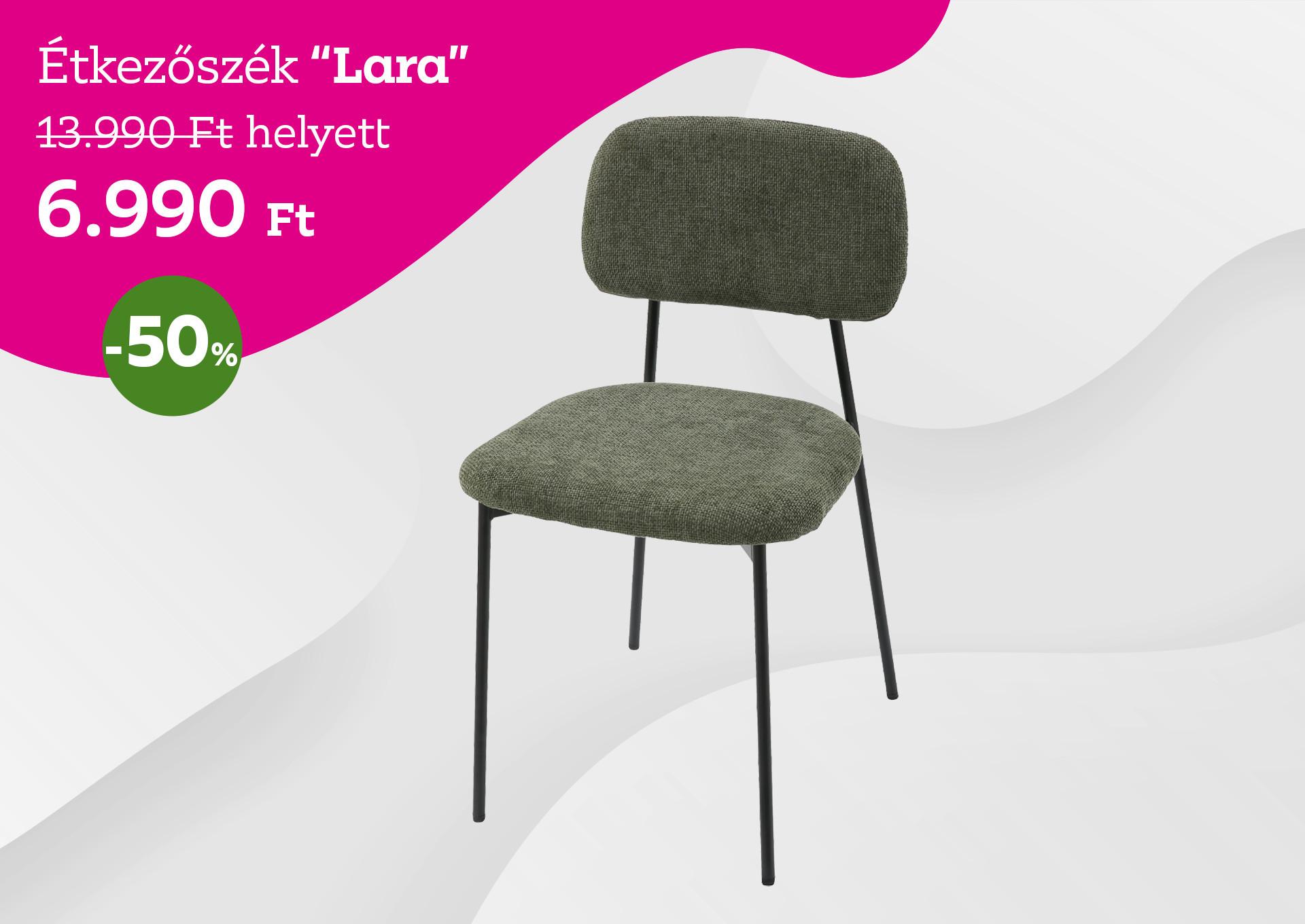 Étkezőszék Lara 13990 Forint helyett 6990 Forint, kedvezmény mértéke 50%