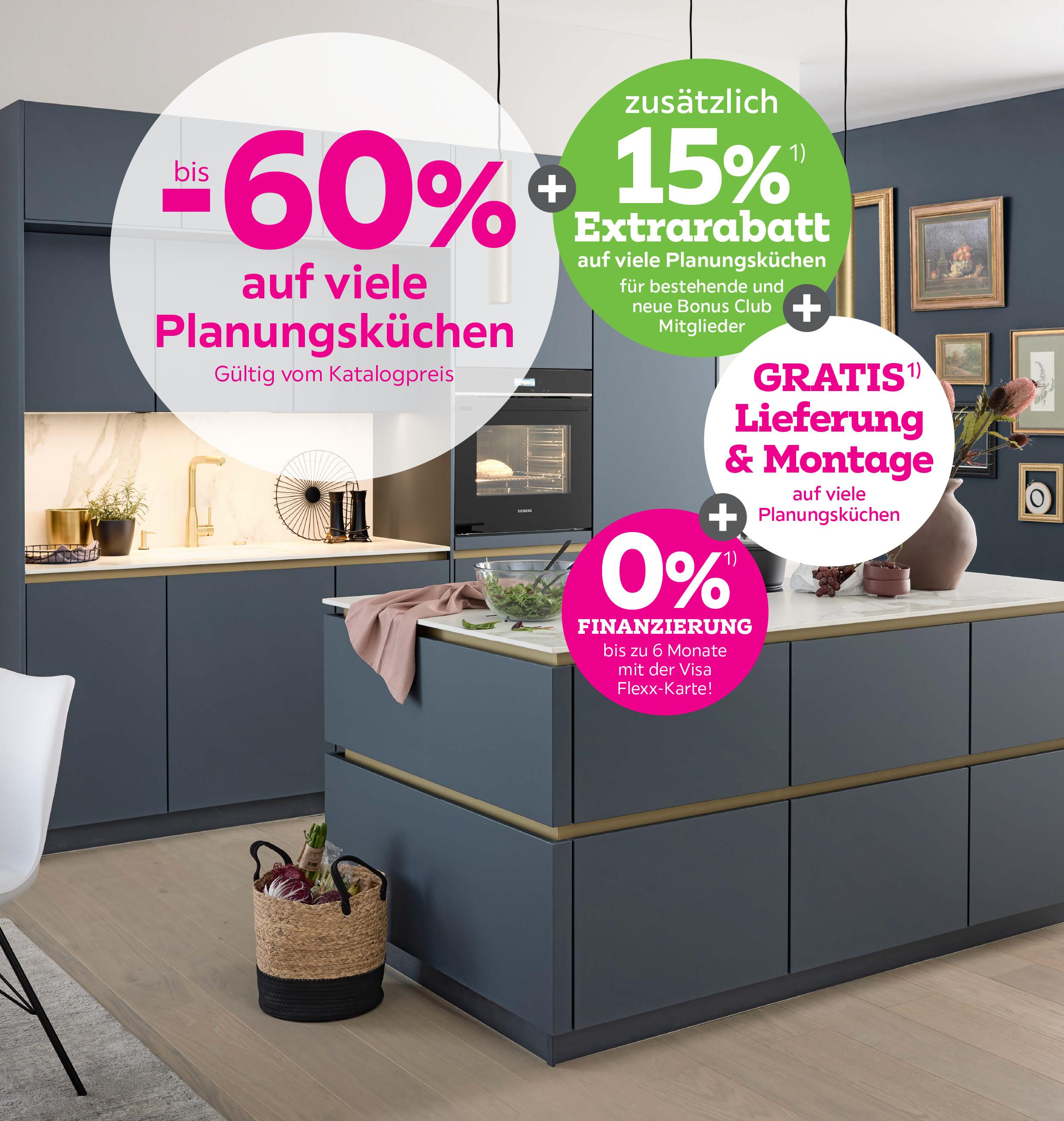 bis -60% auf viele Planungsküchen + 15% Extrarabatt für bestehende und neue Bonus Club Mitglieder + Gratis Lieferung und Montage auf viele Planungsküchen