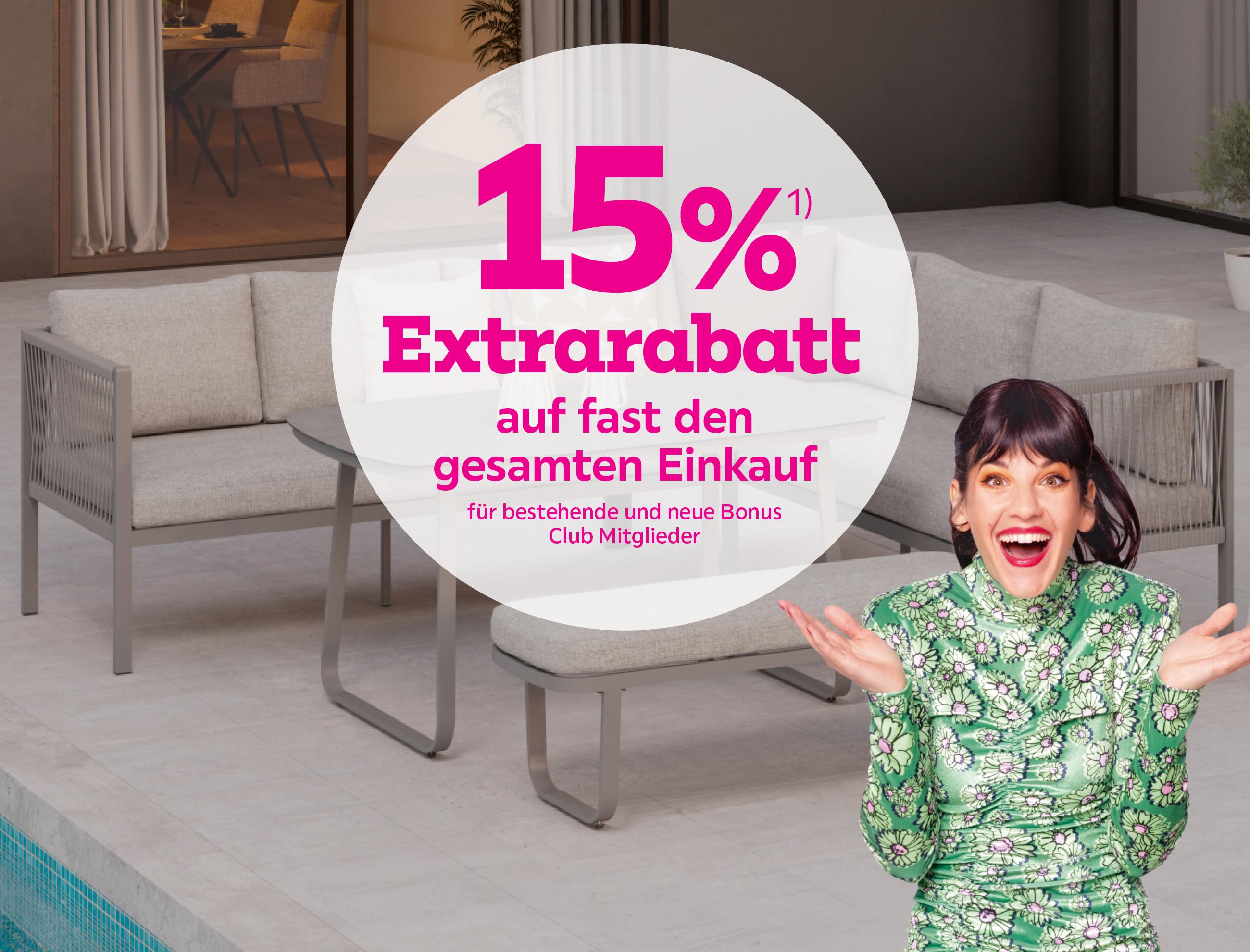 15% Extrarabatt auf fast den gesamten Einkauf für bestehende und neue Bonus Club Mitglieder
