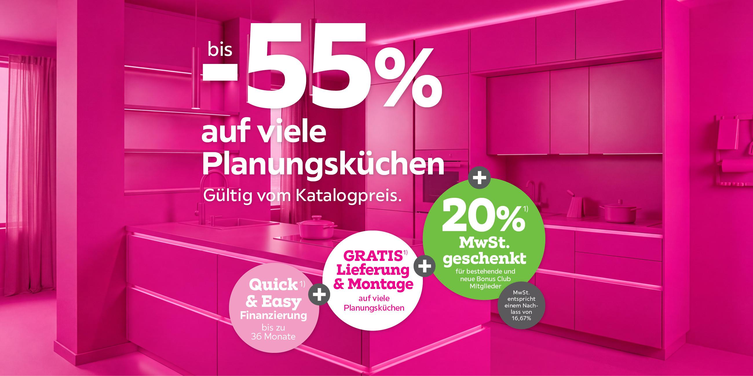 bis -55% auf viele Planungsküchen + 20% MwSt. geschenkt für bestehende und neue Bonus Club Mitglieder + Gratis Lieferung & Montage auf viele Planungsküchen