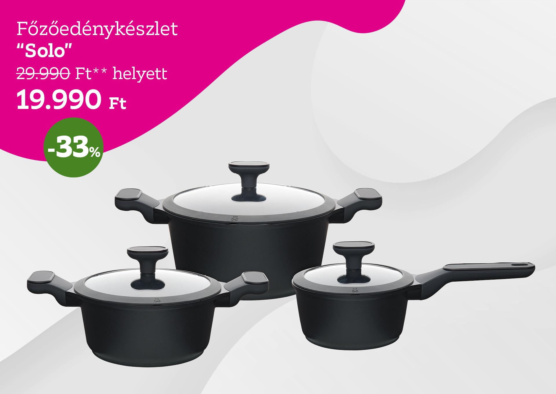 Főzőedénykészlet SOLO 29990 Forint helyett 19990 Forint, kedvezmény mértéke 33%