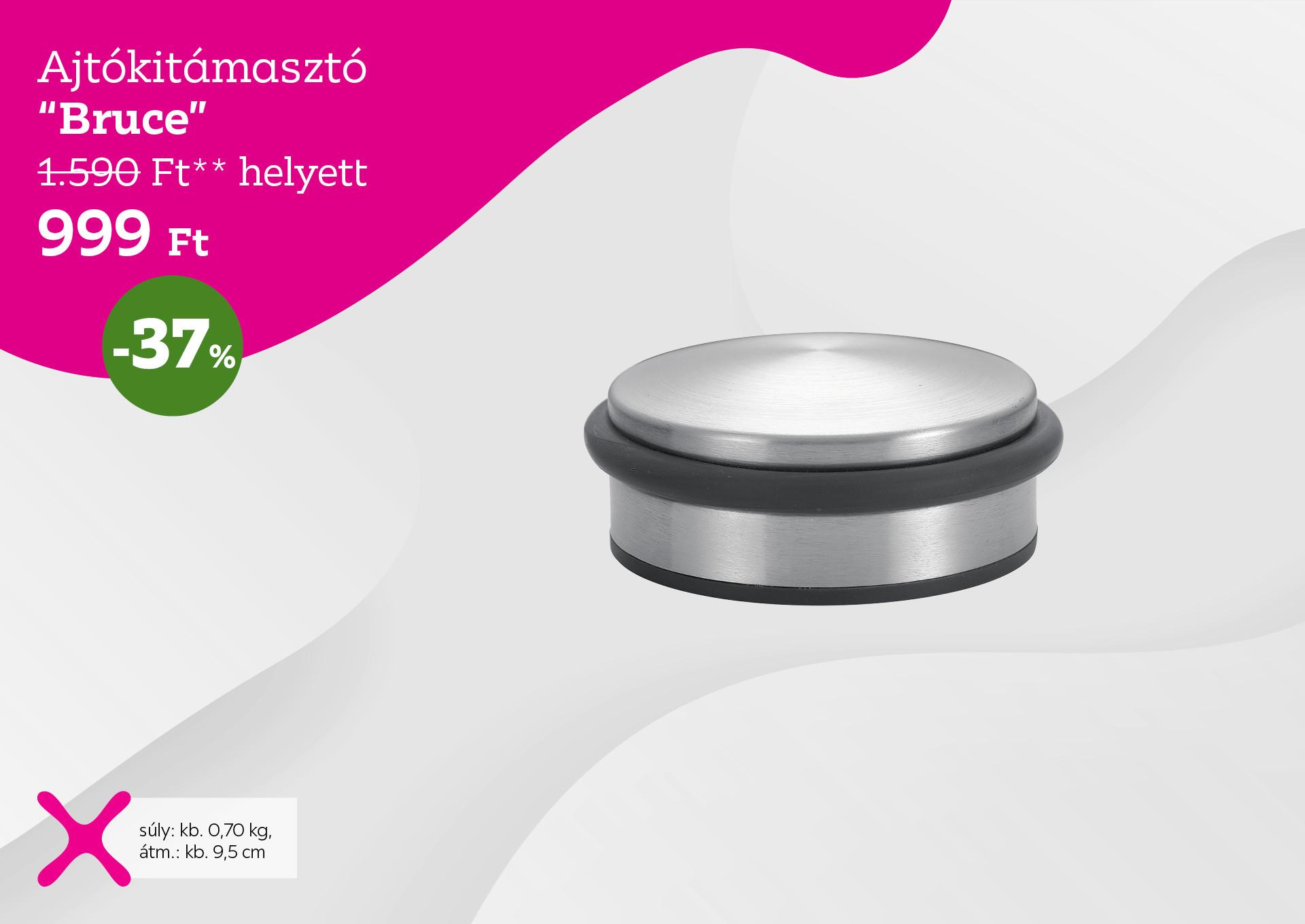 Ajtókitámasztó BRUCE 1590 Forint helyett 999 Forint, kedvezmény mértéke 37%