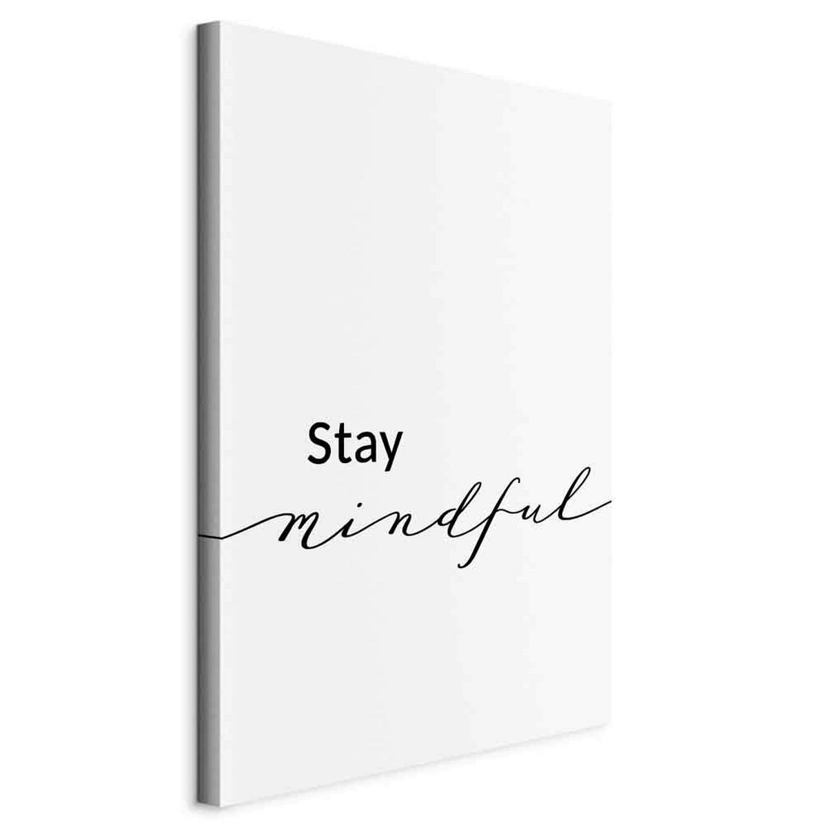Slika Na Platnu Stay Mindful - črna/bela, Basics, tekstil/les (80/120/1.2cm) - artgeist