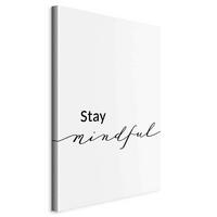 Slika Na Platnu Stay Mindful - črna/bela, Basics, tekstil/les (80/120/1.2cm) - artgeist