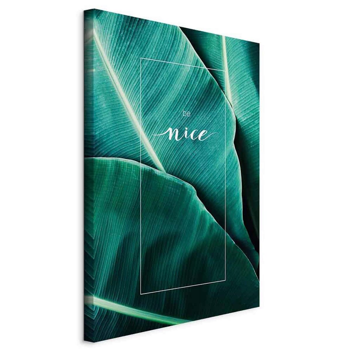 Slika Na Platnu Be Nice - barve petroleja/smaragdno zelena, Basics, tekstil/leseni material (40/60/1,2cm) - artgeist